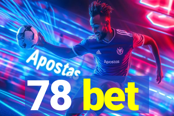 78 bet
